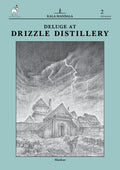 Deluge At Drizzle Distillery