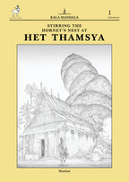 Stirring The Hornet's Nest At Het Thamsya