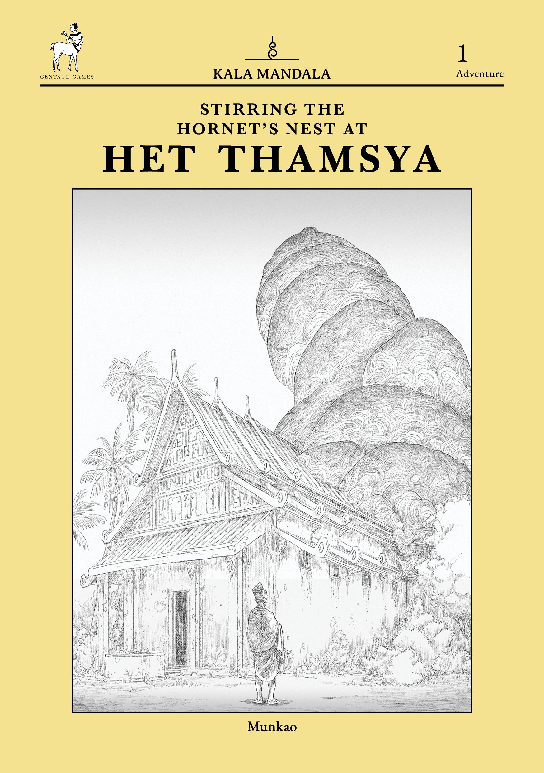 Stirring The Hornet's Nest At Het Thamsya